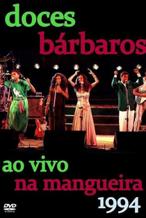  Doces Bárbaros - Ao Vivo Na Mangueira  - Poster / Capa / Cartaz - Oficial 1