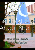 Uma Curta História Sobre os Curtas (The Short Story About Shorts)