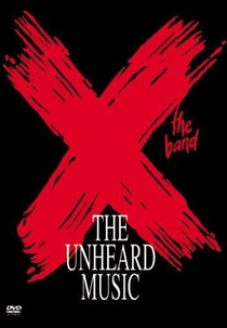 X: The Unheard Music (X: The Unheard Music)