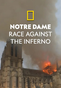Notre-Dame: Luta Contra o Inferno (Notre Dame: Incredible Race Against the Inferno)