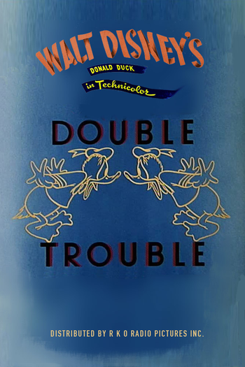Poster de Curta Donald's Double Trouble (1946)