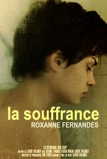 La Souffrance - Poster / Capa / Cartaz - Oficial 1