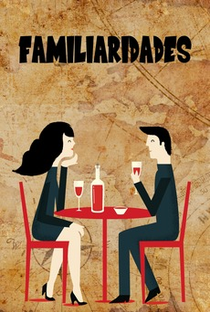 Familiaridades - Poster / Capa / Cartaz - Oficial 1
