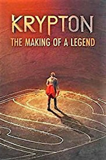 Krypton: Making of the Legend (Krypton: Making of the Legend)
