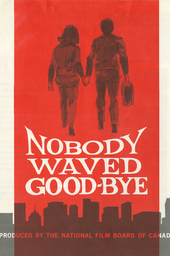  de Filme Nobody Waved Good-bye (1964)