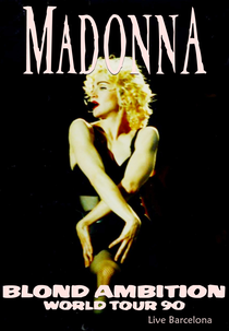 Madonna - Live Barcelona - Blond Ambition Tour (Blond Ambition Tour)