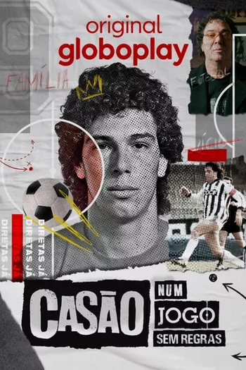 Poster de Série Casão: Num Jogo Sem Regras (2022)