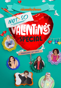 Não Tão Especial de Dia dos Namorados (NICKELODEON’S NOT SO VALENTINE’S SPECIAL)