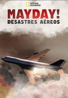 Mayday! Desastres Aéreos (21ª temporada)