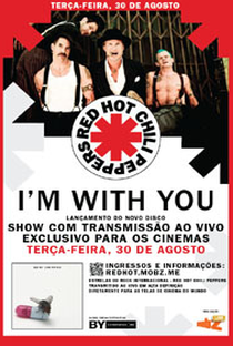 Red Hot Chili Peppers: Im With You - Poster / Capa / Cartaz - Oficial 1