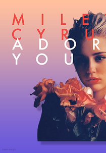 Miley Cyrus- Adore You (Miley Cyrus- Adore You)