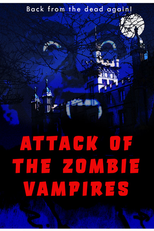 Attack of the Zombie Vampires (Attack of the Zombie Vampires)