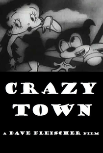 Betty Boop in Crazy Town - Poster / Capa / Cartaz - Oficial 1