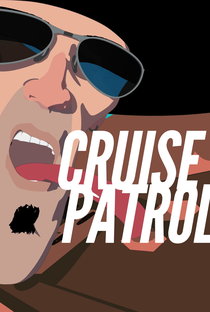 Cruise Patrol - Poster / Capa / Cartaz - Oficial 1