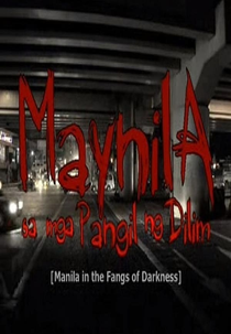 Manila nas Entranhas da Escuridão (Maynila sa mga pangil ng dilim)