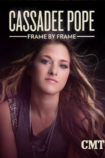 Poster de Série Cassadee Pope: Frame By Frame (2013)