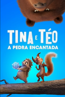 Tina & Téo: A Pedra Encantada - Poster / Capa / Cartaz - Oficial 1