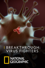 Corrida Contra o Vírus (Breakthrough: Virus Fighters)