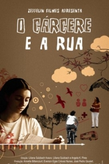 Poster de Filme O Cárcere e a Rua (2005)