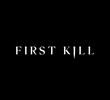 First Kill