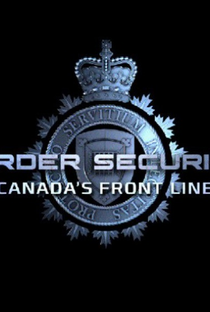 Barrados na Fronteira: Canadá (2ª Temporada) - Poster / Capa / Cartaz - Oficial 1