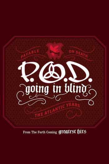 Poster de Curta P.O.D.: Going in Blind (2006)