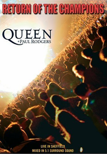 Queen + Paul Rodgers: Return of the Champions (Queen + Paul Rodgers: Return of the Champions)