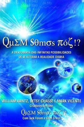  de Filme Quem Somos Nós? (2004)