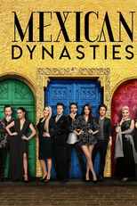 Famílias Ricas - México (Mexican Dynasties)