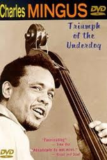 Charles Mingus - Triumph of The Underdog (Triumph of The Underdog)