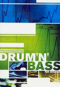 Introduzindo Drum ’n’ Bass no Brasil (Introduzindo Drum ’n’ Bass no Brasil)