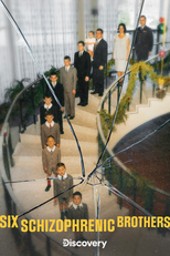 Seis irmãos esquizofrênicos (Six Schizophrenic Brothers)
