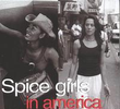Spice Girls in America: A Tour Story