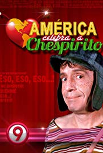 América Celebra a Chespirito - Poster / Capa / Cartaz - Oficial 1