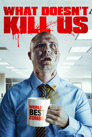 Poster 1 de Filme What Doesn't Kill Us (2019)