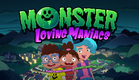 Monster Loving Maniacs season 01 trailer
