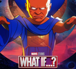 What If…?