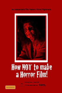 How NOT to Make a Horror Film - Poster / Capa / Cartaz - Oficial 1