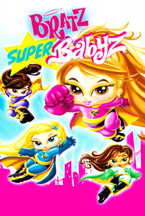 Bratz: Super Babyz - Poster / Capa / Cartaz - Oficial 1