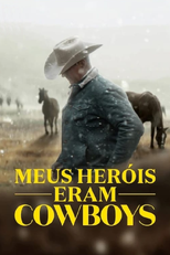 Meus Heróis Eram Cowboys (My Heroes Were Cowboys)
