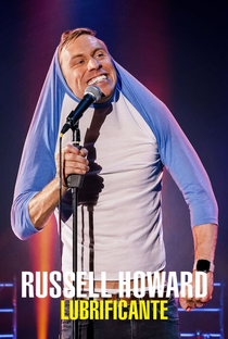 Russell Howard: Lubrificante - Poster / Capa / Cartaz - Oficial 1