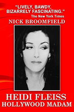 Heidi Fleiss: Hollywood Madam (Heidi Fleiss: Hollywood Madam)