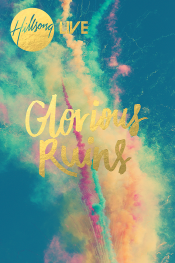 Poster de TV Hillsong Live - Glorious Ruins (2013)