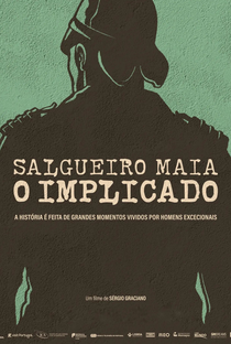 Salgueiro Maia - O Implicado - Poster / Capa / Cartaz - Oficial 2