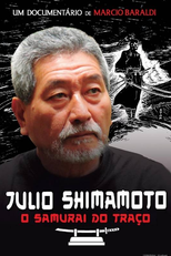 Júlio Shimamoto – O samurai do traço (Júlio Shimamoto – O samurai do traço)