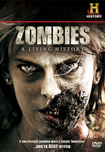 Zumbis: Uma História Viva (Zombies: A Living History)