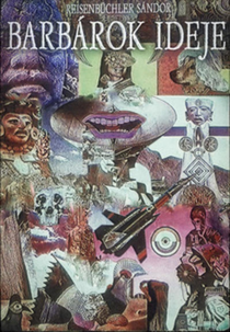 The Age of the Barbarians (Barbárok ideje)