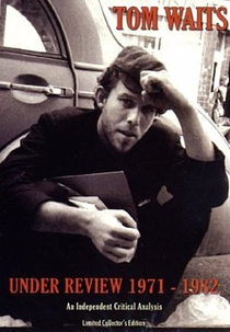 Tom Waits - Under Review: 1971-1982 (Tom Waits - Under Review: 1971-1982)