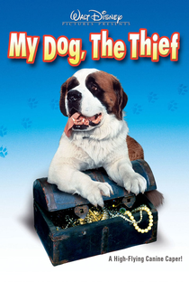 My Dog, The Thief - Poster / Capa / Cartaz - Oficial 1