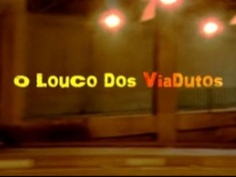 Foto 1 de O Louco dos Viadutos